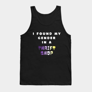 Found Gender in Thrift Shop Nonbinary Quote Text Tank Top